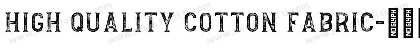 High Quality Cotton Fabric字体转换